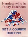 cx-23879-005.jpg	Three Football players. Two players tackling the player carrying the football. Caption reads, "Hand carrying is a risky business. Get a courier briefing." 

