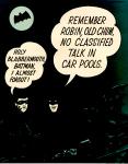 cx-6550-005  A dark black and white comic drawing of Batman and Robin. Batman is saying, "Remember Robin, old chum, no classified talk in car pools."  Robin responds with, "Holy blabbermouth Batman, I almost forgot!"

