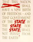 cx-6636-003  A poster showing engraved words reading, "That this nation under god shall have a new birth of freedom ~ and that government of the people by the people for the people shall not perish from the earth."  The words "under god" and "people" appear to have been crossed out with red paint.

