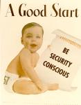 cx-7496-011.jpg-A baby is holding a flyer.  Above the picture is says, "A Good Start."  The flyer states, "Be security conscious."

