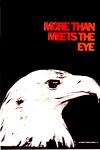 cx-000-007.jpg - Black and white shot of American Bald Eagle's face. Caption reads, "MORE THAN MEETS THE EYE".


