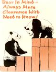 cx-20959-002.jpg	Two panda bear' sitting on a fence Caption reads, "Bear in mind always mate clearance with need to know." 

