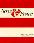 cx-6550-015  A poster with large red and whit stripes and a caption that reads, "Serve and Protect."  In the bottom right corner it reads, "Security Week, October 16-20 1972."

