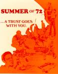cx-6550-018  A whit background with an orange drawing showing people doing various summer activities.  The caption reads, "Summer of '72.a trust goes with you."

