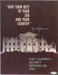 cx-7803-011.jpg-A picture of the front of the white house at night.  A quote is beside the picture, "Give your best to your job and your country"-Lynden B. Johnson.  Underneath the picture at the bottom of the poster it says, "Our country's security depends on you."

