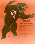 cx-7996-013.jpg-A huge black bear standing on his two hind legs with his claws showing and there is a symbol on his stomach.  A quote is next to the picture, "Beware the truce of the bear, when he stands up as pleading, in wavering, man-brute guise, when he veils the hate and cunning of his little swinish eyes; when he shows as seeking quarter, with paws like hands in prayer, that is the time of peril -  the time of the truce of the bear."-Rudyard Kipling.

